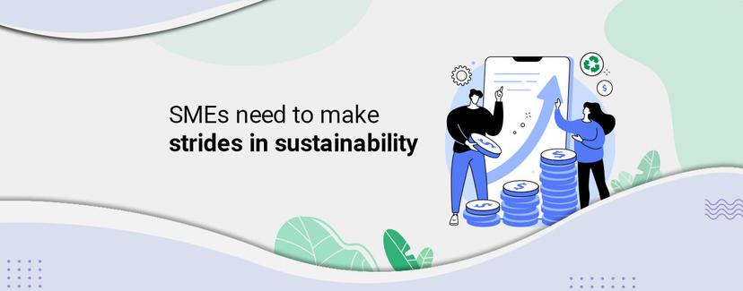 SMEs Should Embrace Sustainability