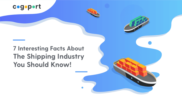7 Interesting Facts About the Shipping Industry!